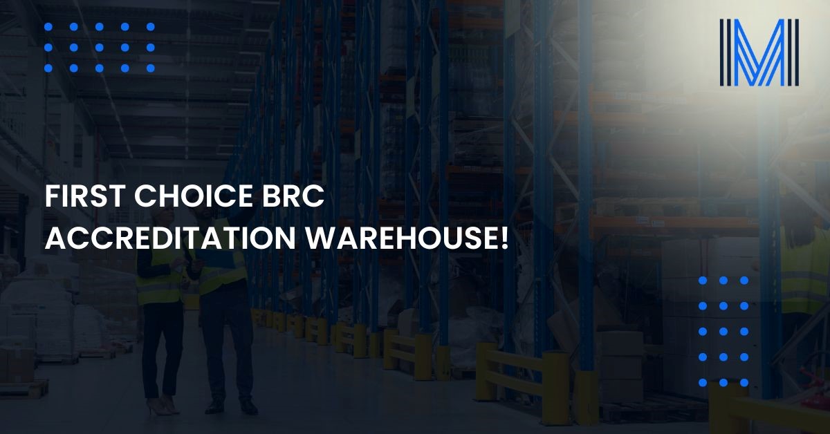 First Choice BRC Accreditation Warehouse!