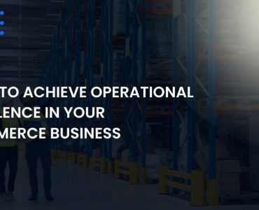 achieve-operational-excellence-in-your-ecommerce-business