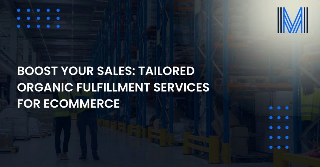 Organic Fulfillment Services