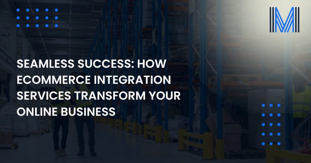 Ecommerce Integration Services