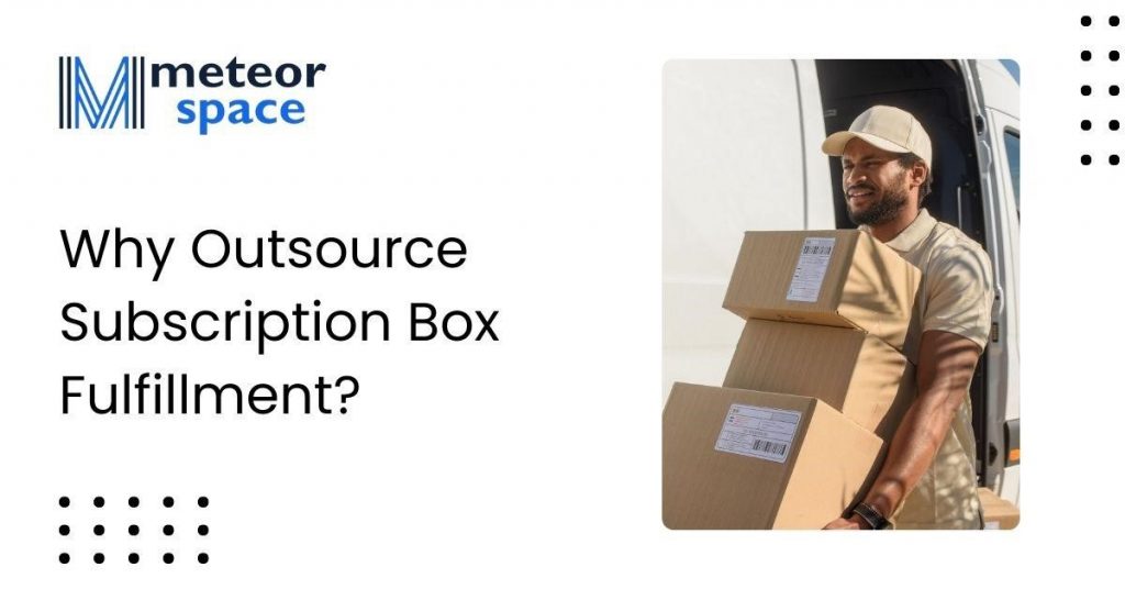 outsource-subscription-box-fulfillment