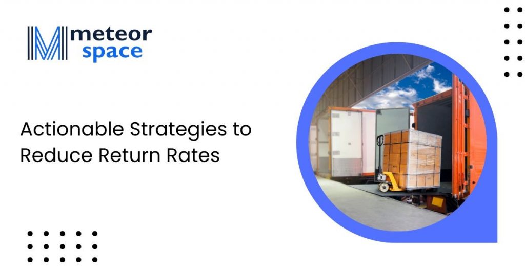 actionable-strategies-to-reduce-return-rates